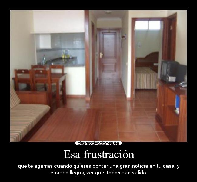 Esa frustración - 