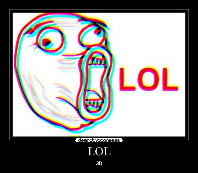 LOL - 3D