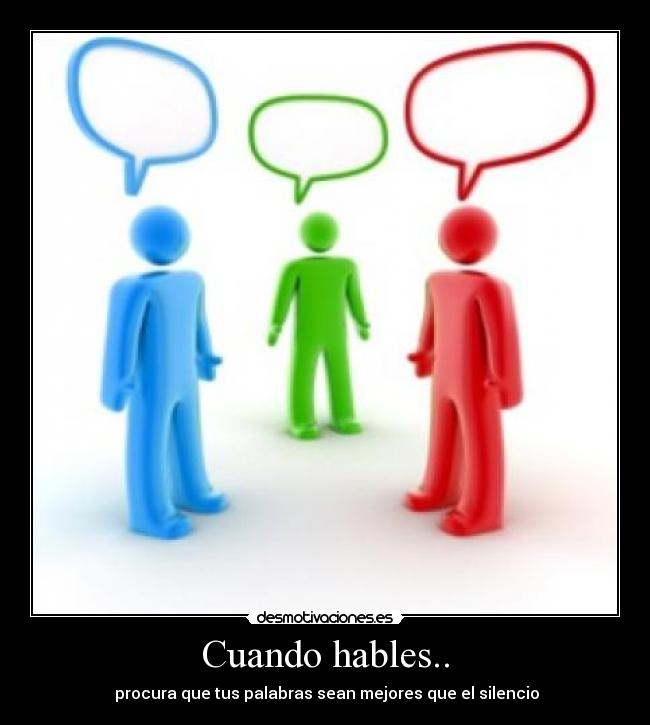 Cuando hables.. - 