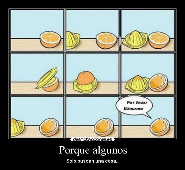 Porque algunos -