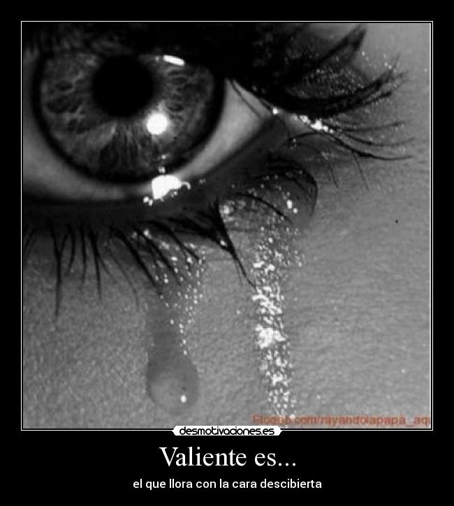 Valiente es... -