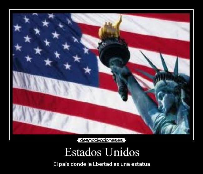 Estados Unidos - El país donde la Lbertad es una estatua