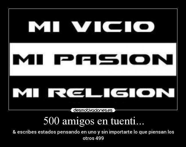 500 amigos en tuenti... - 
