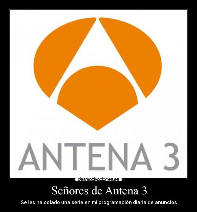 Señores de Antena 3 - 
