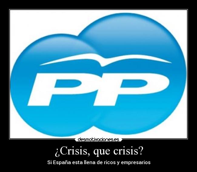 ¿Crisis, que crisis? - Si España esta llena de ricos y empresarios
