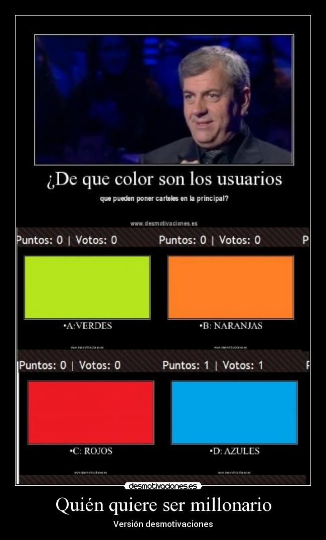 carteles quien quiere ser millonario desmotivaciones