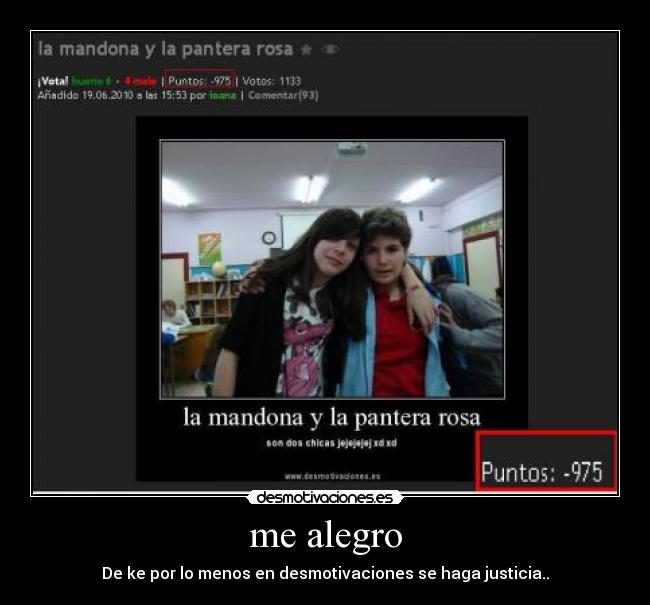 me alegro - De ke por lo menos en desmotivaciones se haga justicia..
