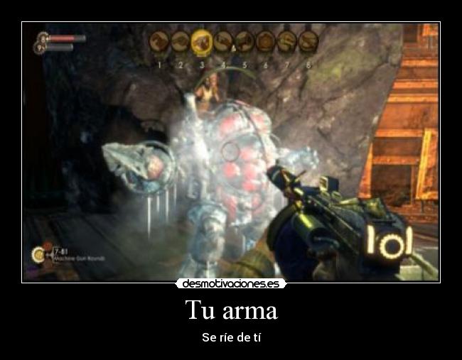 Tu arma - Se ríe de tí