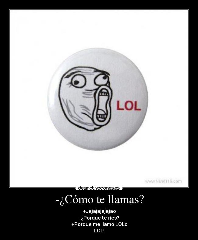 -¿Cómo te llamas? - 