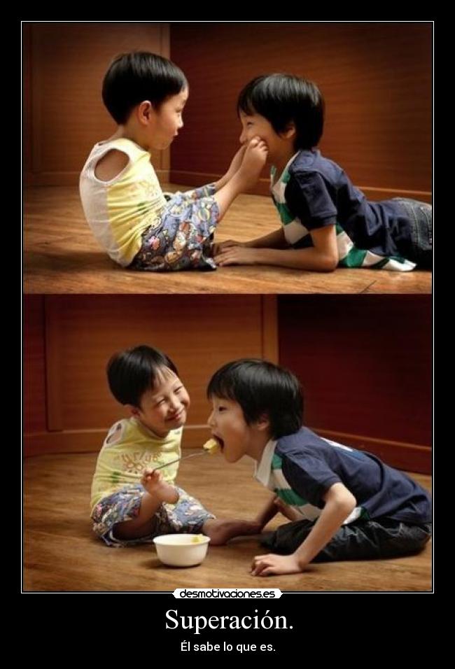 Superación. -