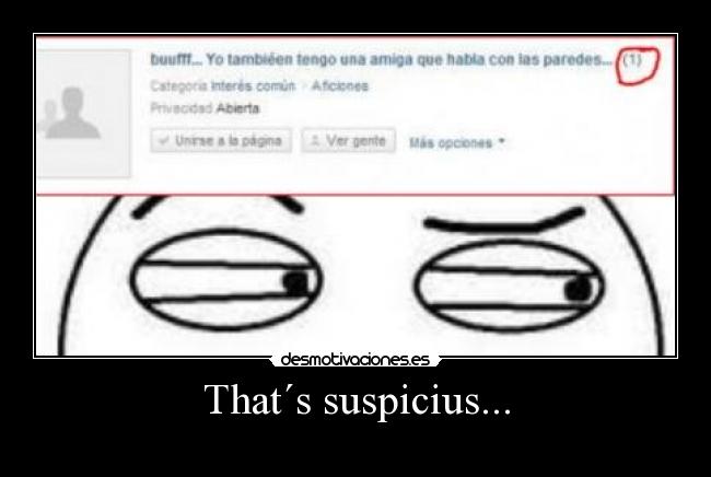 That´s suspicius... - 
