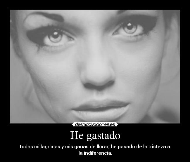 He gastado - 