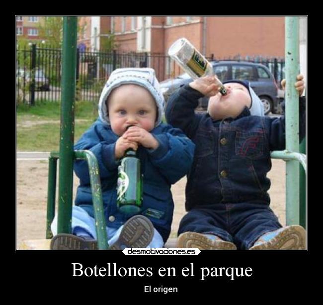 Botellones en el parque - El origen 