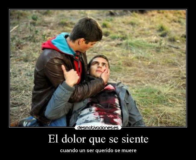 El dolor que se siente - cuando un ser querido se muere