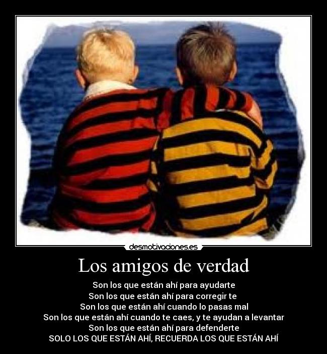 Los amigos de verdad -