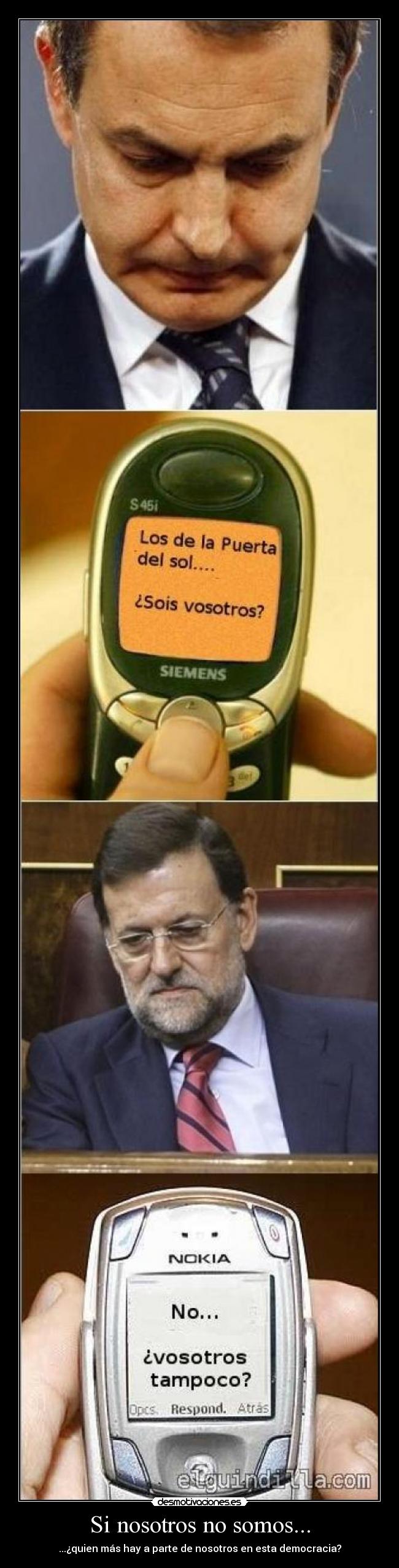 Si nosotros no somos... -