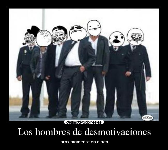 Los hombres de desmotivaciones - proximamente en cines