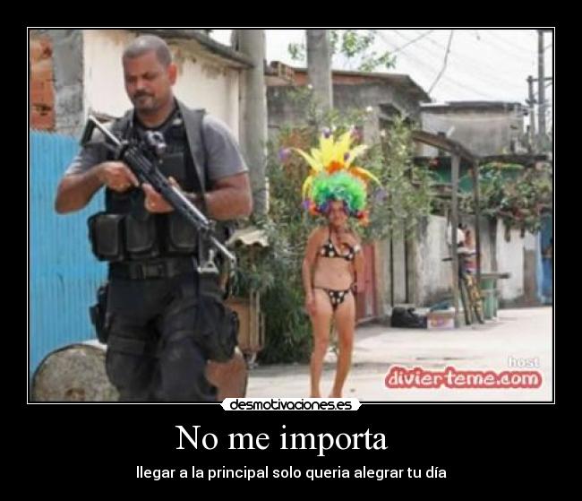 No me importa -