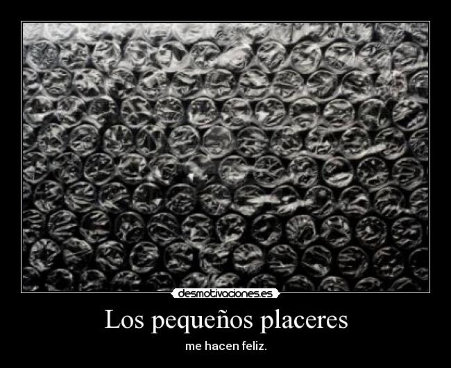 Los pequeños placeres - 