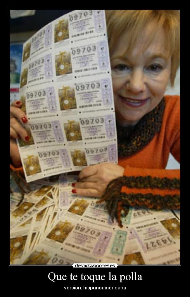Que te toque la polla - version: hispanoamericana