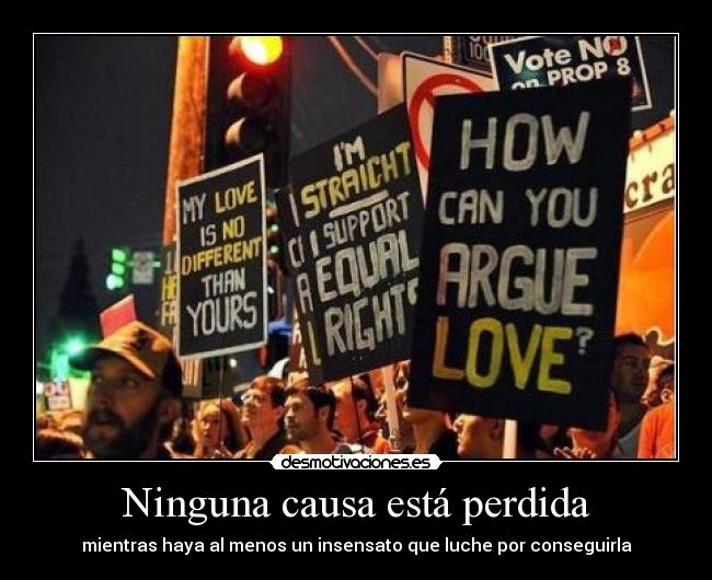 Ninguna causa está perdida -