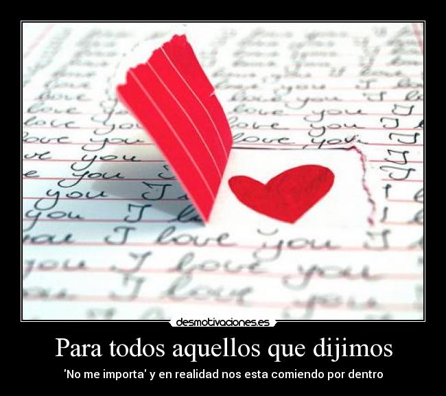 Para todos aquellos que dijimos -