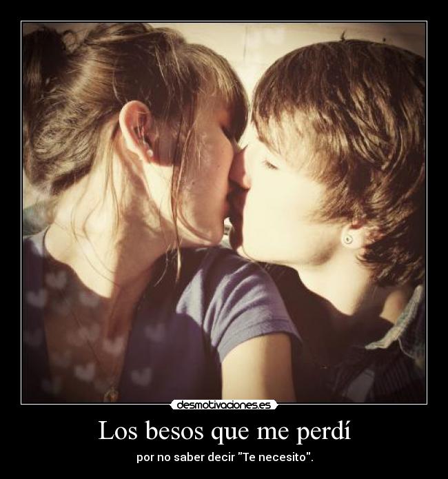 Los besos que me perdí - 
