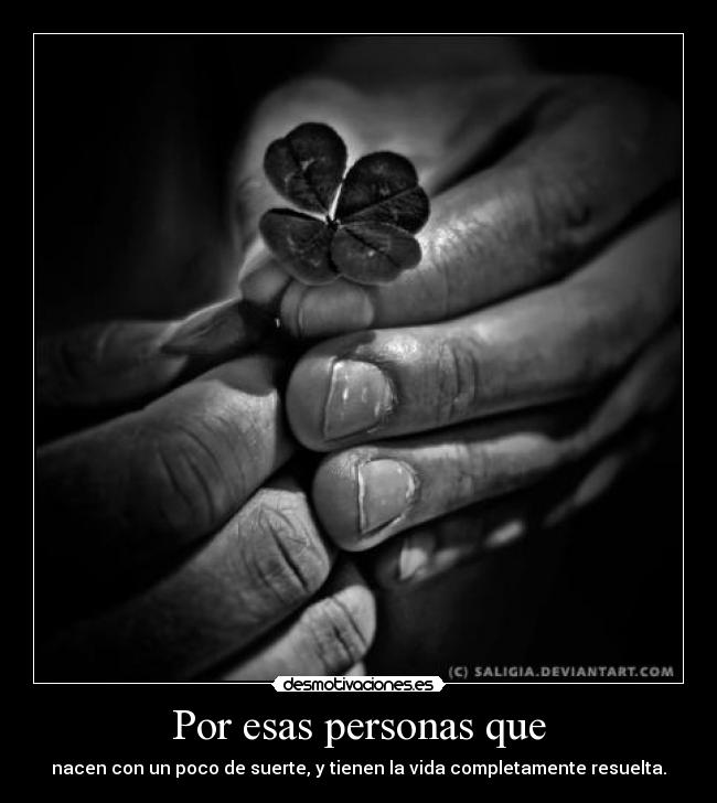 Por esas personas que -