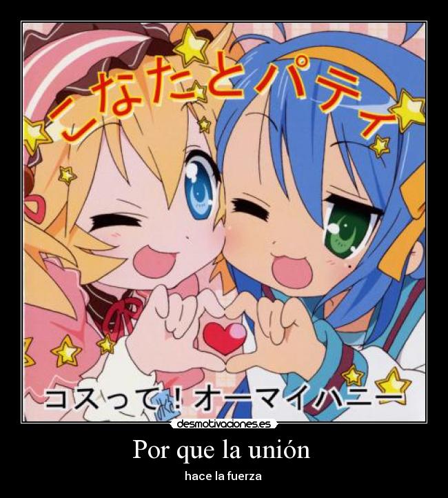 Por que la unión - hace la fuerza
