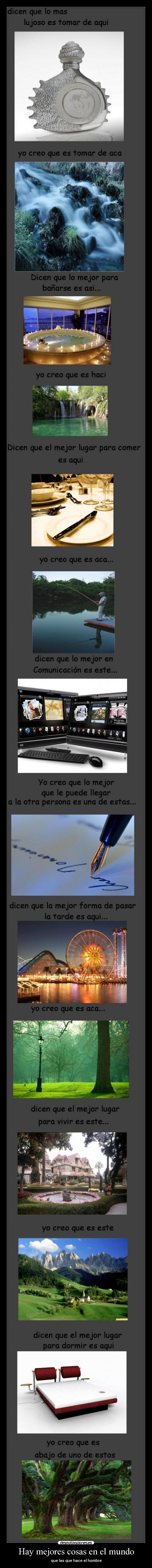 Hay mejores cosas en el mundo - que las que hace el hombre