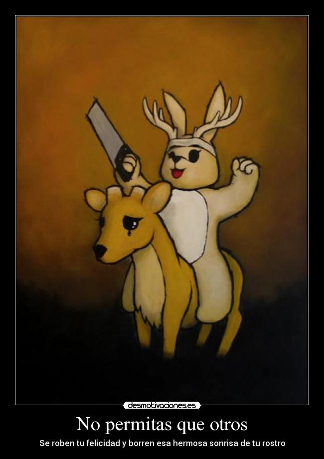 No permitas que otros -