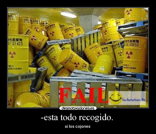 -esta todo recogido. -