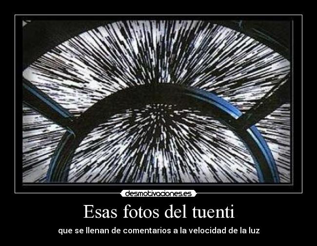 Esas fotos del tuenti - que se llenan de comentarios a la velocidad de la luz