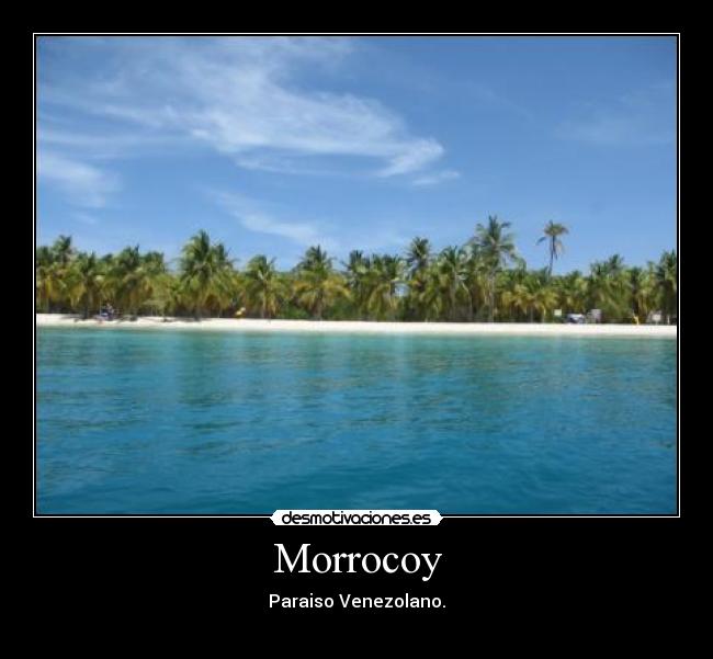 Morrocoy - Paraiso Venezolano.
