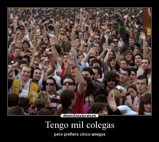 Tengo mil colegas -