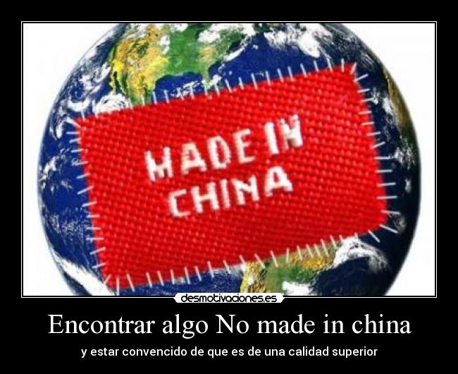Encontrar algo No made in china - 