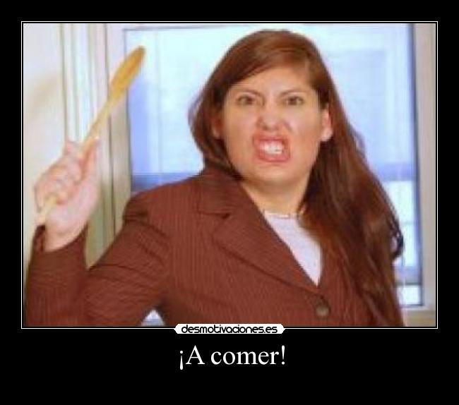 ¡A comer! - 