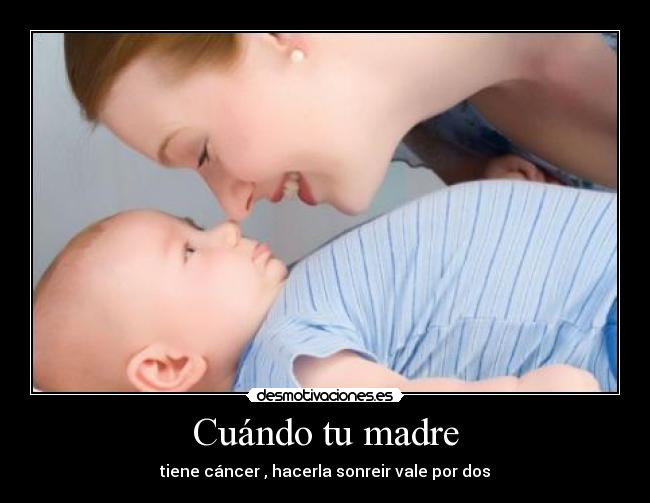 Cuándo tu madre -