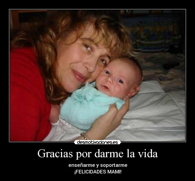 Gracias por darme la vida -