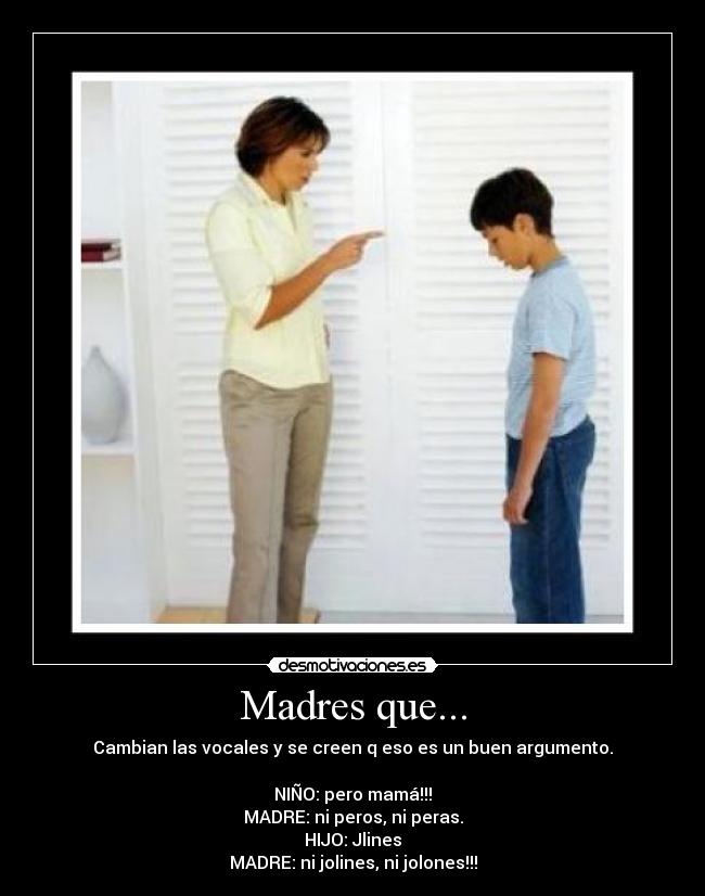 Madres que... -