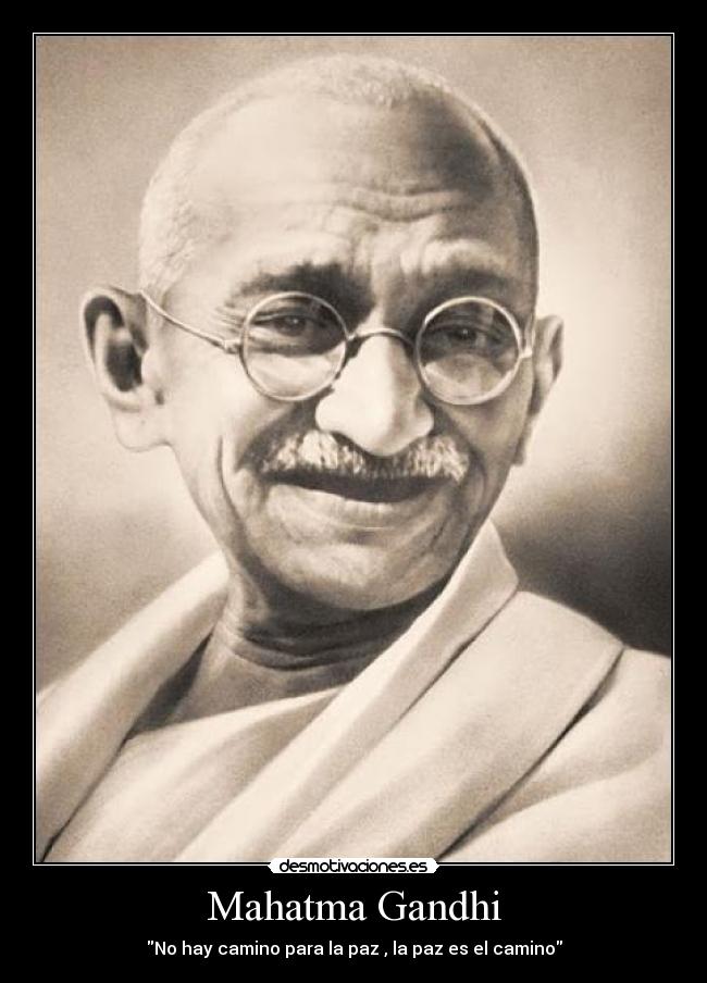 Mahatma Gandhi -