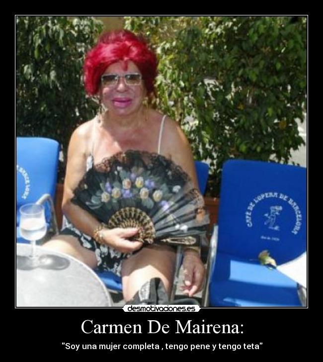 Carmen De Mairena: -