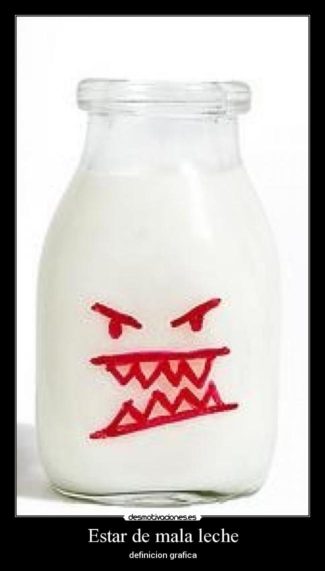 Estar de mala leche - definicion grafica
