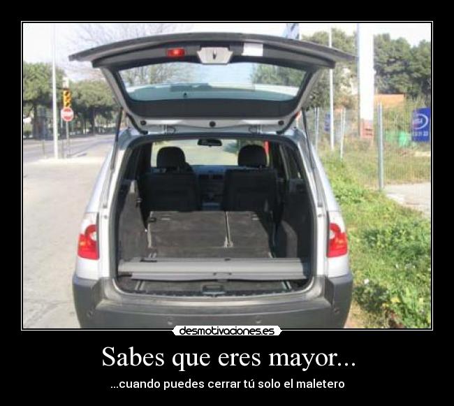 Sabes que eres mayor... - 