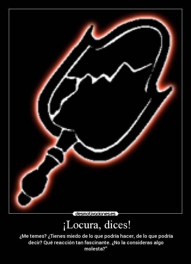 carteles locura loco desmotivaciones