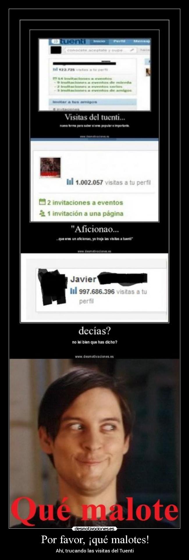 Por favor, ¡qué malotes! -