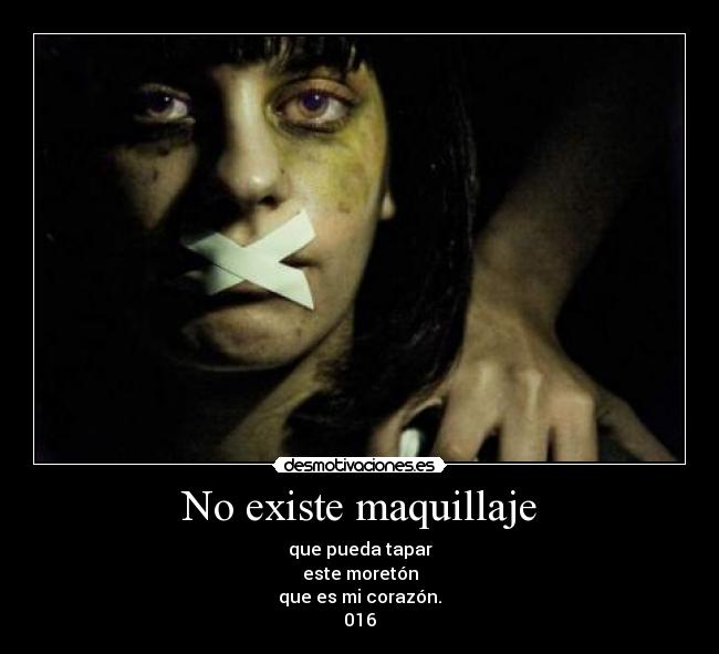 No existe maquillaje -