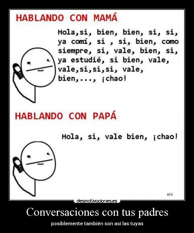 carteles padres conversacion movil telefono mama papa madres padres padres posiblemente tambien tuyas bien acv desmotivaciones