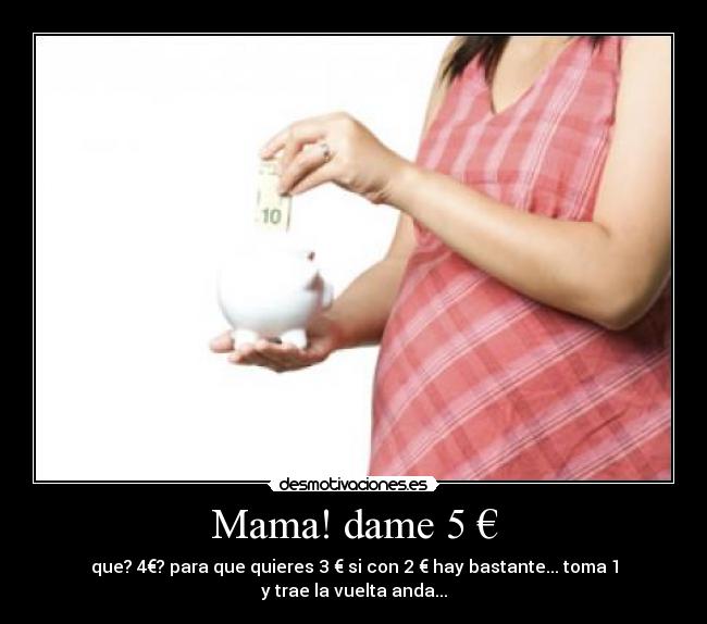 Mama! dame 5 € -