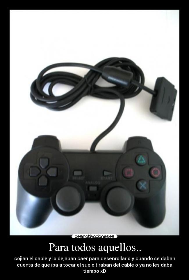 Para todos aquellos.. -